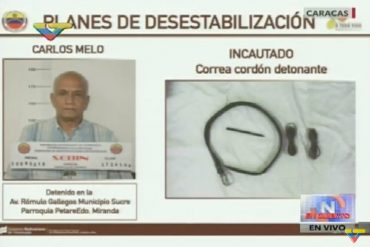 ¡ENTÉRATE! Por esto el Sebin detuvo a Carlos Melo, según Reverol (+Video)