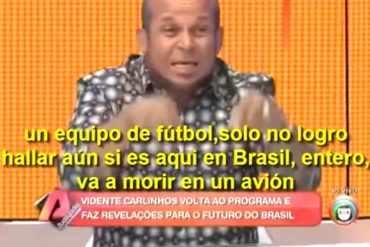 ¡INCREÍBLE! Vidente brasileño predijo en marzo que un equipo de fútbol iba a morir en un avión (+Video)