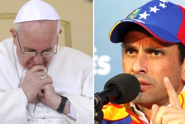 ¡ASÍ DE SIMPLE! Capriles al Papa sobre el diálogo: Maduro se ha burlado de usted (+VIDEO)