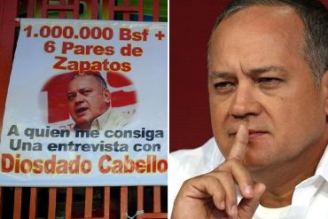 ¡ENTÉRATE! Dueño de zapatería ofrece buena recompensa a quien le consiga entrevista con Diosdado Cabello