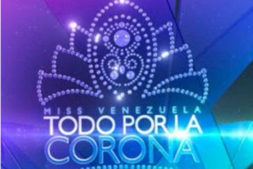 ¡IMPACTANTE! Las «vías de financiamiento» que ofrecen empresarios y “enchufados” a las candidatas del Miss Venezuela