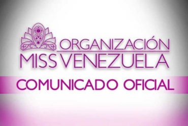 ¡ENTÉRESE! El nuevo método de casting que usará la Organización Miss Venezuela a raíz del escándalo