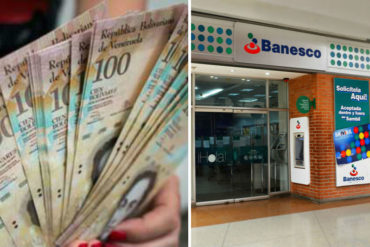 ¿QUÉ TAL? Agarraron a un cliente de Banesco con 7 billones de bolívares en su cuenta