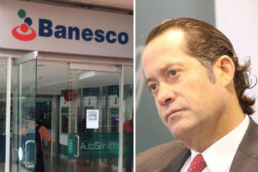 ¡QUÉ ABUSO! Escotet reacciona a prórroga de 90 días de intervención gubernamental a Banesco: Es absurda, injusta y sin fundamento legal