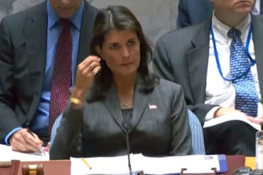 ¡SIN PELOS EN LA LENGUA! Nikki Haley: “Los gobiernos como en Venezuela existen para servir a sus propios intereses y la corrupción es el medio” (+Video)