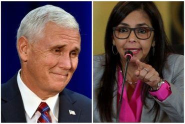 ¡ALTANERA! Delcy Rodríguez amenaza a Pence: No vuelvan a poner a prueba nuestra fuerza histórica