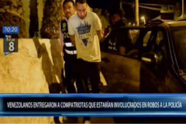 ¡PA’ QUE RESPETEN! Venezolanos entregaron a la policía a 2 compatriotas que se dedicaban a robar en Perú (+Video)
