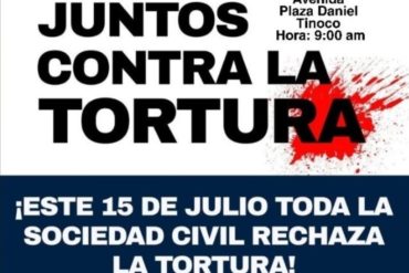 ¡ATENCIÓN! Convocan manifestación nacional contra la tortura este #15Jul