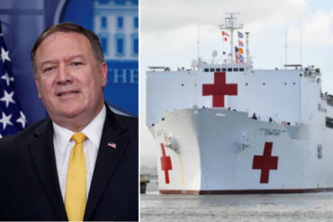 ¡ASÍ LO DIJO! Mike Pompeo aplaude la labor humanitaria del buque USNS Comfort “especialmente a los que sufren la crisis Venezuela”