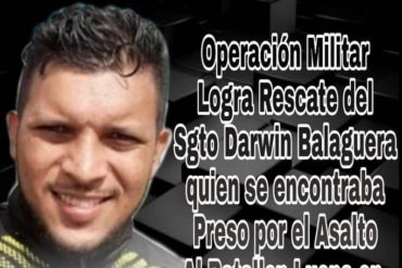 ¿QUÉ TAL? Reportan supuesto rescate del militar Darwin Balaguera por miembros de la “Operación Aurora”