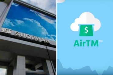 ¡SEPA! Sudeban ordena «monitoreo exhaustivo» a transacciones con AirTM: Está «fuera de los controles establecidos»
