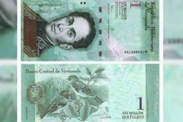 ¡DETALLES! ¿Es cierto el rumor de que el régimen emitirá billetes de un millón de bolívares?