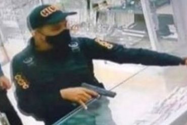 ¡SEPA! Buscan a sujetos que bajo amenazas de muerte robaron una joyería en Carabobo con supuestos uniformes del Cicpc (+El modus operandi)