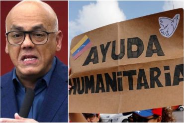 ¡ENTÉRESE! Jorge Rodríguez pide investigar y sancionar a la oposición por manejo de la ayuda humanitaria y apropiación de activos