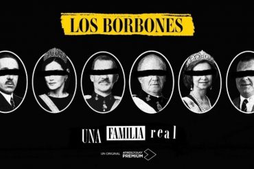 ‘Los Borbones: una familia real’, la primera serie sobre la monarquía española: “A una princesa o a una reina su marido nunca la engaña, y si la engaña, nunca se entera” (+Tráiler)