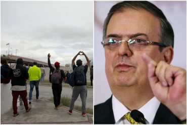 Canciller mexicano aseguró que su país es el que más da refugio a venezolanos en medio de la crisis humanitaria: “El que quiera quedarse, es bienvenido”
